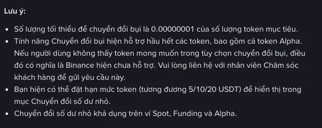 Ảnh chụp mục Lưu ý trên trang hỗ trợ Binance liệt kê bốn điều kiện: số lượng tối thiểu để chuyển đổi bụi, các token chưa được hỗ trợ sẽ không hiện trong danh sách, hạn mức hiển thị 5/10/20 USDT, và tính năng khả dụng trên ví Spot, Funding và Alpha